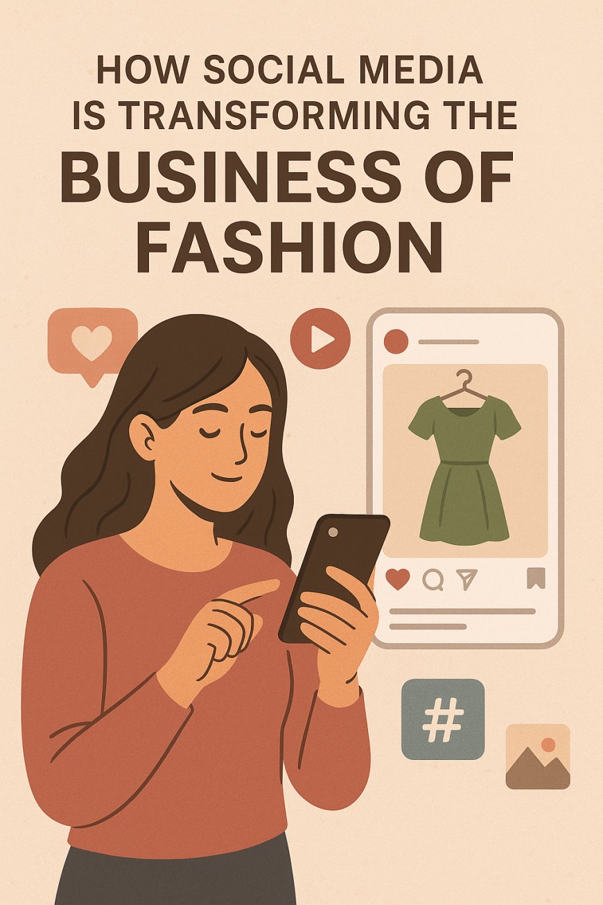 How Social Media is Transforming the Business of Fashion for Independent Designers